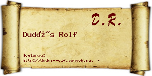 Dudás Rolf névjegykártya